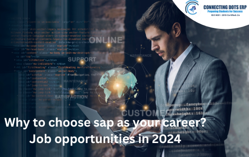 Why to choose sap as your career? Job opportunities in 2024